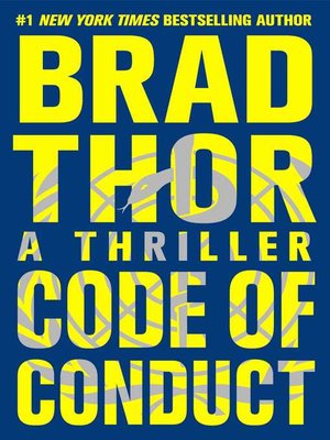 Code Of Conduct By Brad Thor 183 Overdrive Ebooks